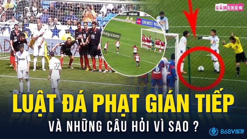 Tìm hiểu thông tin về hình thức đá phạt gián tiếp
