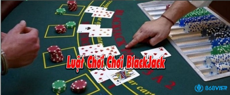Kinh nghiệm chơi Blackjack nắm các lợi thế và phương pháp nâng cao chiến thắng