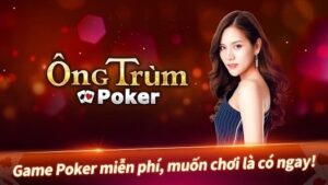 Game ông trùm poker - Khám phá cách chơi và chiến thuật