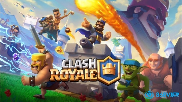 Clash Royale – cuộc đấu trí căng não yêu cầu chiến thuật thẻ bài cao