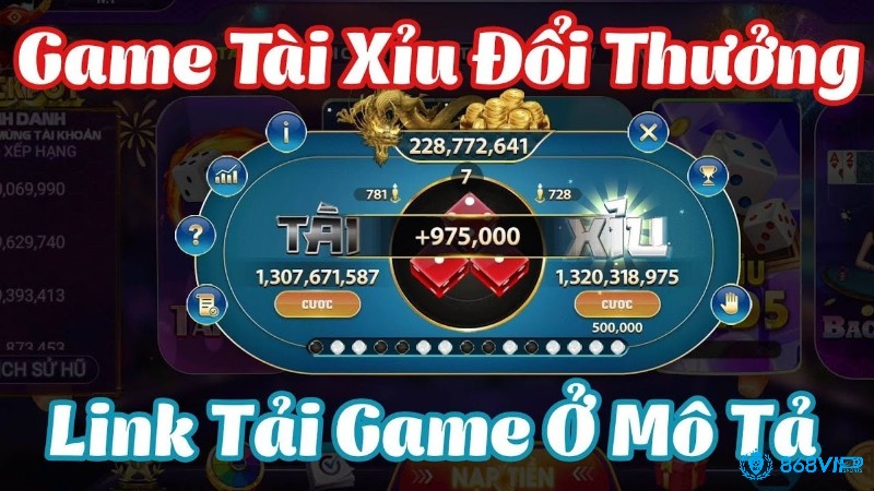 Khám phá game tài xỉu đổi thưởng cùng 868vip ngay nhé!
