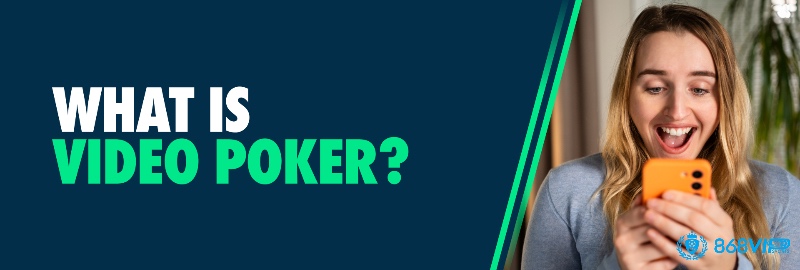 Người chơi chọn giữ hoặc đổi lá bài để tạo ra tay Poker mạnh nhất – yếu tố chiến thuật đặc trưng của Video Poker.