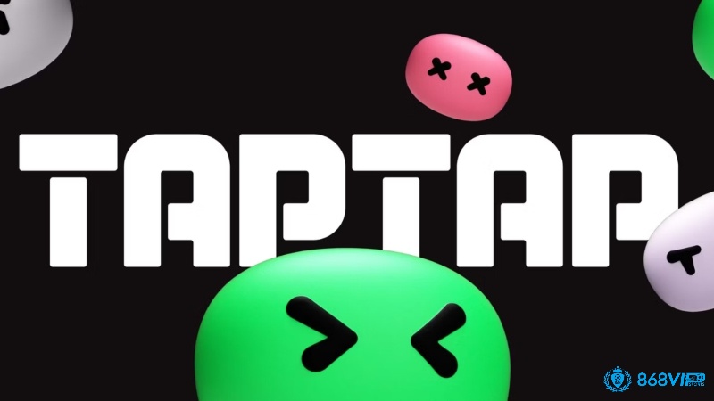 TapTap mạnh về game mới và cộng đồng review cực nhiệt