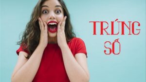 Mơ thấy trúng độc đắc đánh con gì? Điềm báo lành hay dữ?