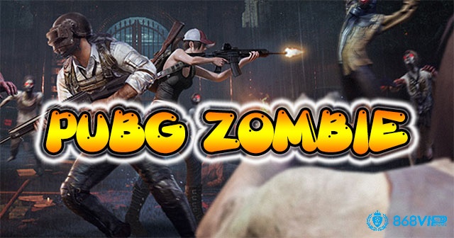 PUBG bắn Zombie kết hợp chất sinh tồn với những đợt xác sống dồn dập